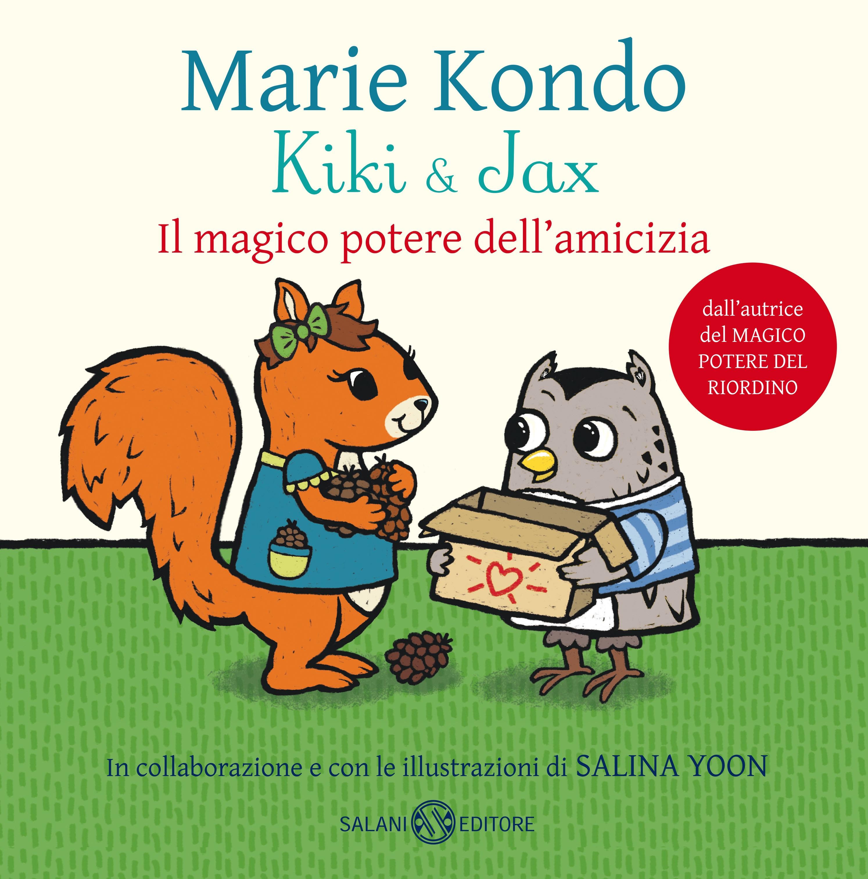 Kiki & Jax. Il magico potere dell'amicizia - Librerie.coop