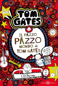 Il pazzo pazzo mondo di Tom Gates - Librerie.coop