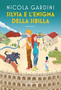 Silvia e l'enigma della sibilla - Librerie.coop