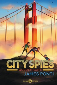 City Spies. Golden Gate - Librerie.coop