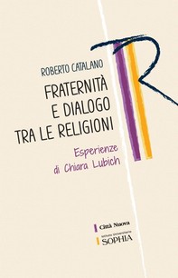 Fraternità e dialogo tra le religioni - Librerie.coop