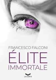 Élite Immortale - Librerie.coop