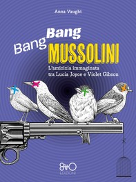 Bang Bang Mussolini - Librerie.coop