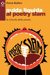 Guida liquida al poetry slam - Librerie.coop