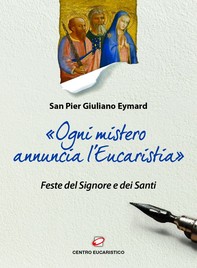 «Ogni mistero annuncia l'Eucaristia» - Librerie.coop