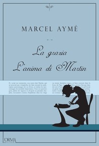La grazia - L'anima di Martin - Librerie.coop