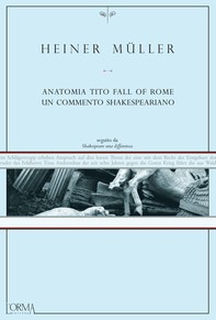 Anatomia Tito Fall of Rome. Un commento shakespeariano - Librerie.coop