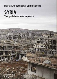 SYRIA. THE PATH FROM WAR TO PEACE - Librerie.coop