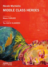 MIDDLE CLASS HEROES - Librerie.coop