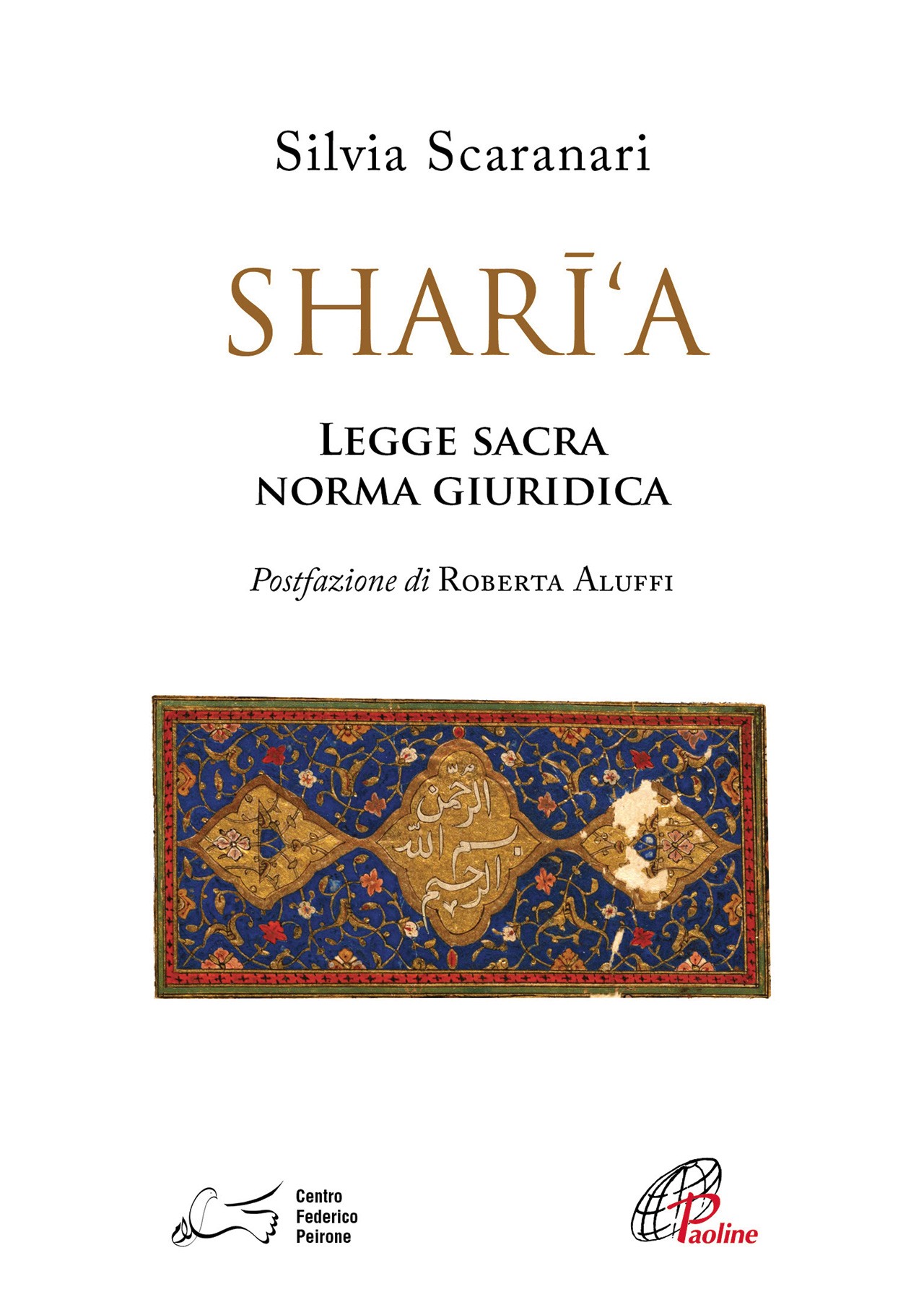 Shari'a. Legge sacra, norma giuridica - Librerie.coop