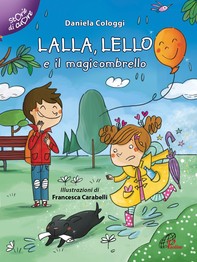 Lalla Lello e il magicombrello - Librerie.coop