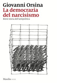 La democrazia del narcisismo - Librerie.coop