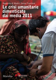 Le crisi umanitarie dimenticate dai media 2011 - Librerie.coop