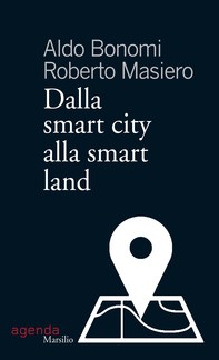 Dalla smart city alla smart land - Librerie.coop