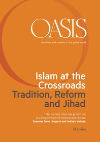 Oasis n. 21, Islam at the Crossroads. Tradition, Reform and Jihad - Librerie.coop