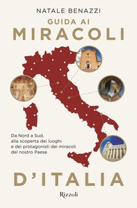 Guida ai miracoli d'Italia - Librerie.coop