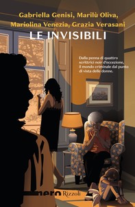 Le invisibili (Nero Rizzoli) - Librerie.coop