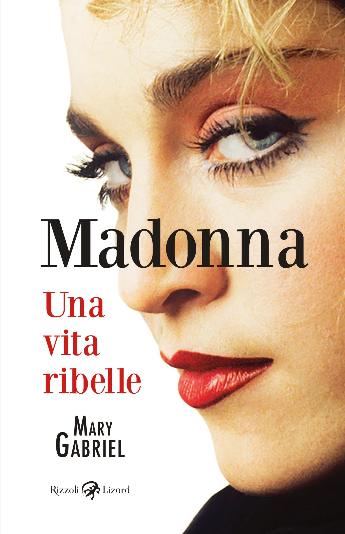 Madonna. Una vita ribelle - Librerie.coop