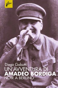 Un'avventura di Amadeo Bordiga - Librerie.coop