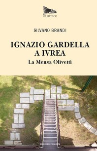 Ignazio Gardella a Ivrea. - Librerie.coop