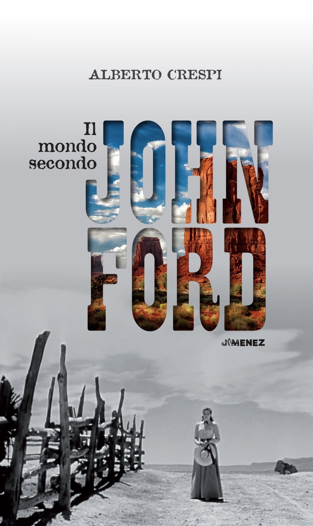 Il mondo secondo John Ford - Librerie.coop