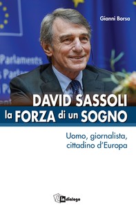 David Sassoli - La forza di un sogno - Librerie.coop