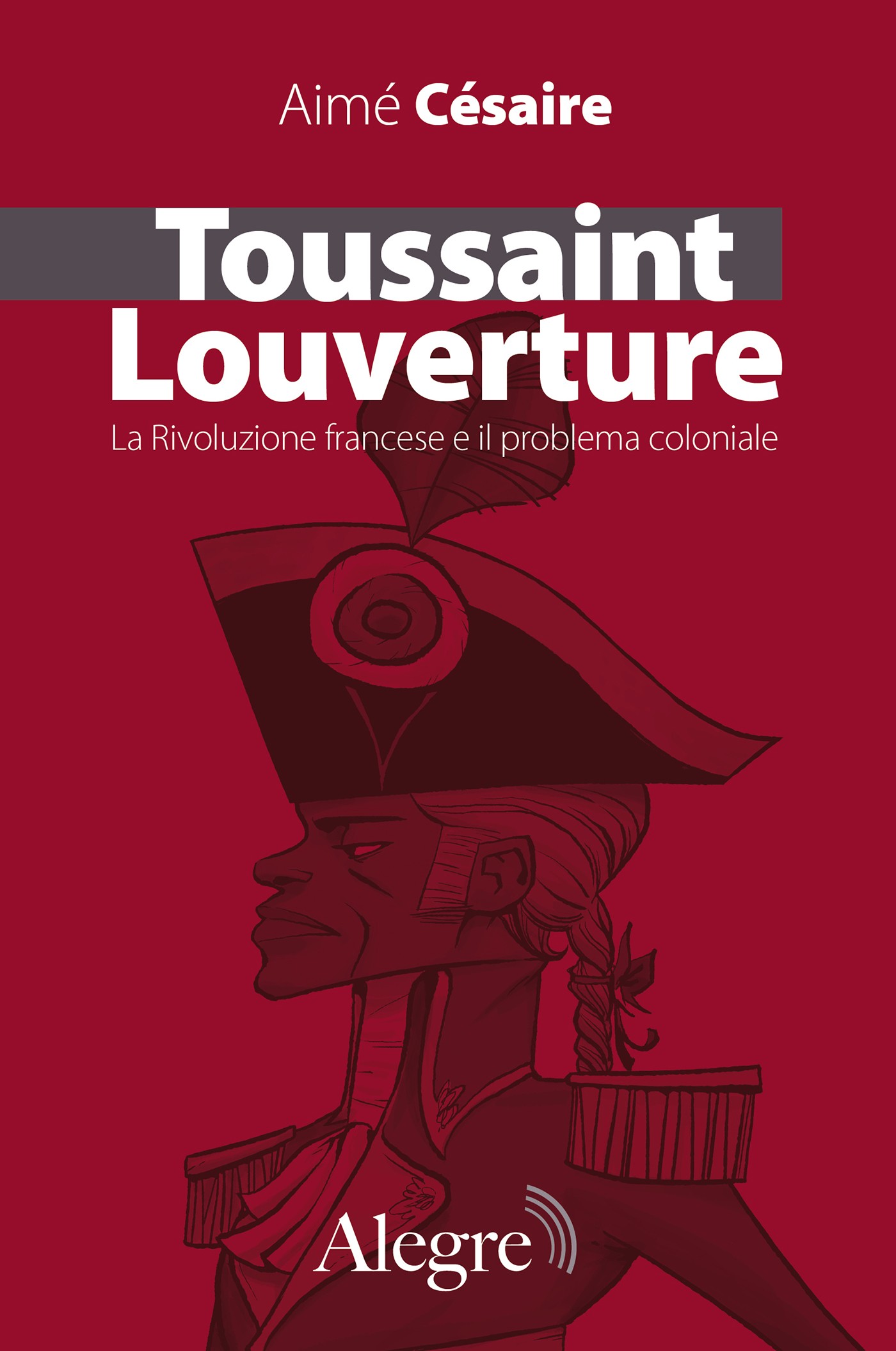 Toussaint Louverture - Librerie.coop