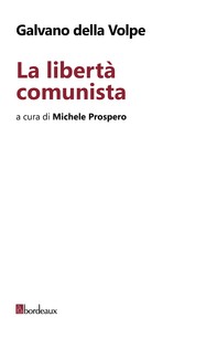 La libertà comunista - Librerie.coop