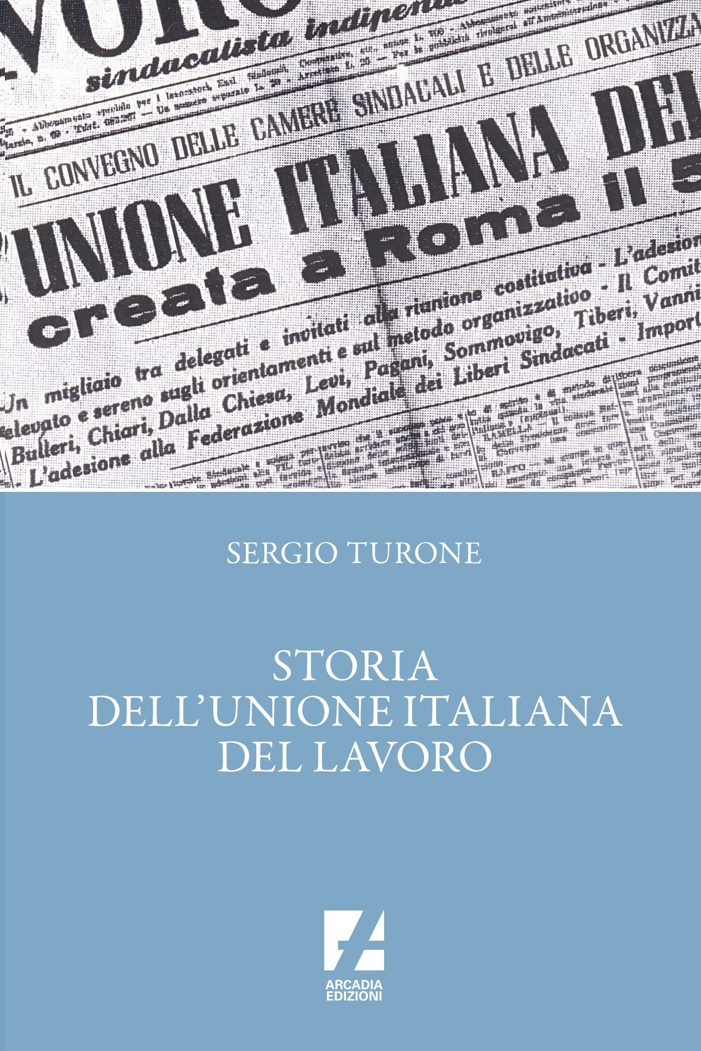 Storia dell'Unione Italiana del Lavoro - Librerie.coop