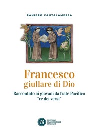Francesco giullare di Dio - Librerie.coop
