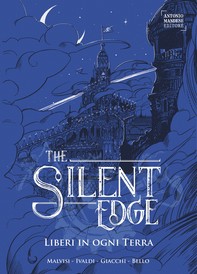 Liberi in ogni Terra . The Silent Edge 2 - Librerie.coop