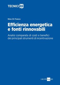 Efficienza energetica e fonti rinnovabili: analisi comparata di costi e benefici dei principali strumenti incentivanti - Librerie.coop