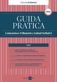 Guida Pratica Contenzioso Tributario e Istituti Deflativi 2020 - Librerie.coop