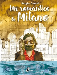 Un Romantico a Milano - Librerie.coop