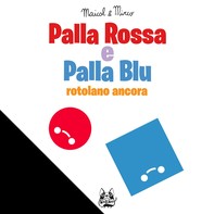Palla Rossa e Palla Blu - Librerie.coop