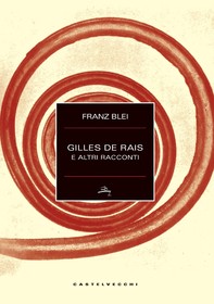 Gilles de Rais e altri racconti - Librerie.coop