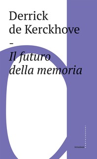 Il futuro della memoria - Librerie.coop