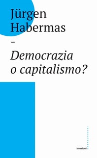 Democrazia o capitalismo? - Librerie.coop