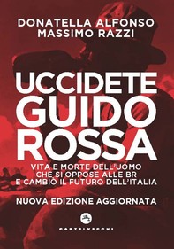 Uccidete Guido Rossa - Librerie.coop