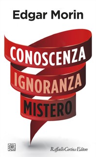 Conoscenza Ignoranza Mistero - Librerie.coop