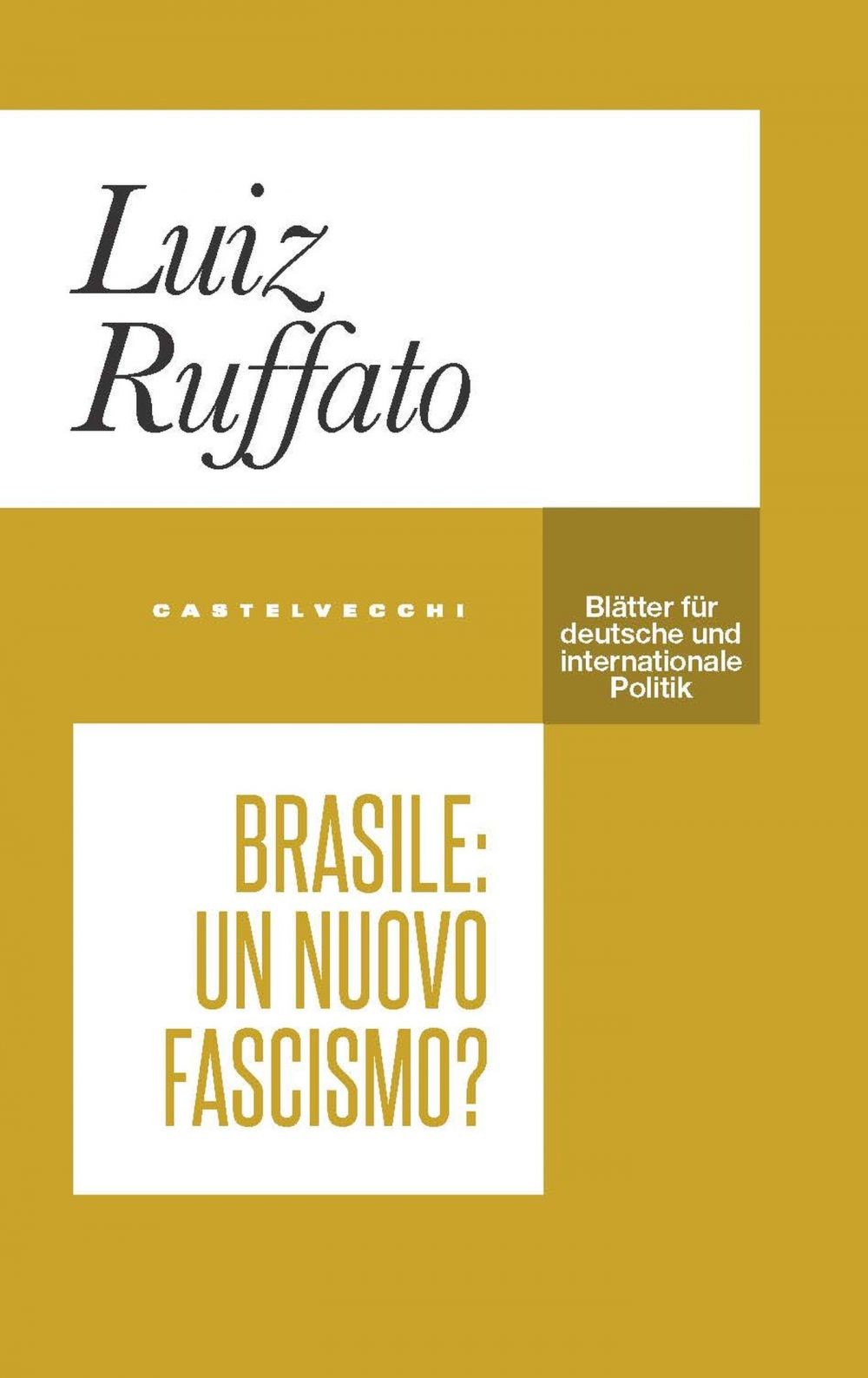 Brasile: un nuovo fascismo? - Librerie.coop