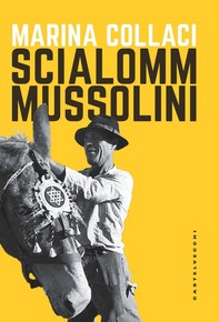 Scialom Mussolini - Librerie.coop