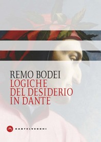 Logiche del desiderio in Dante - Librerie.coop