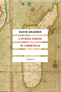 L'utopia pirata di Libertalia - Librerie.coop