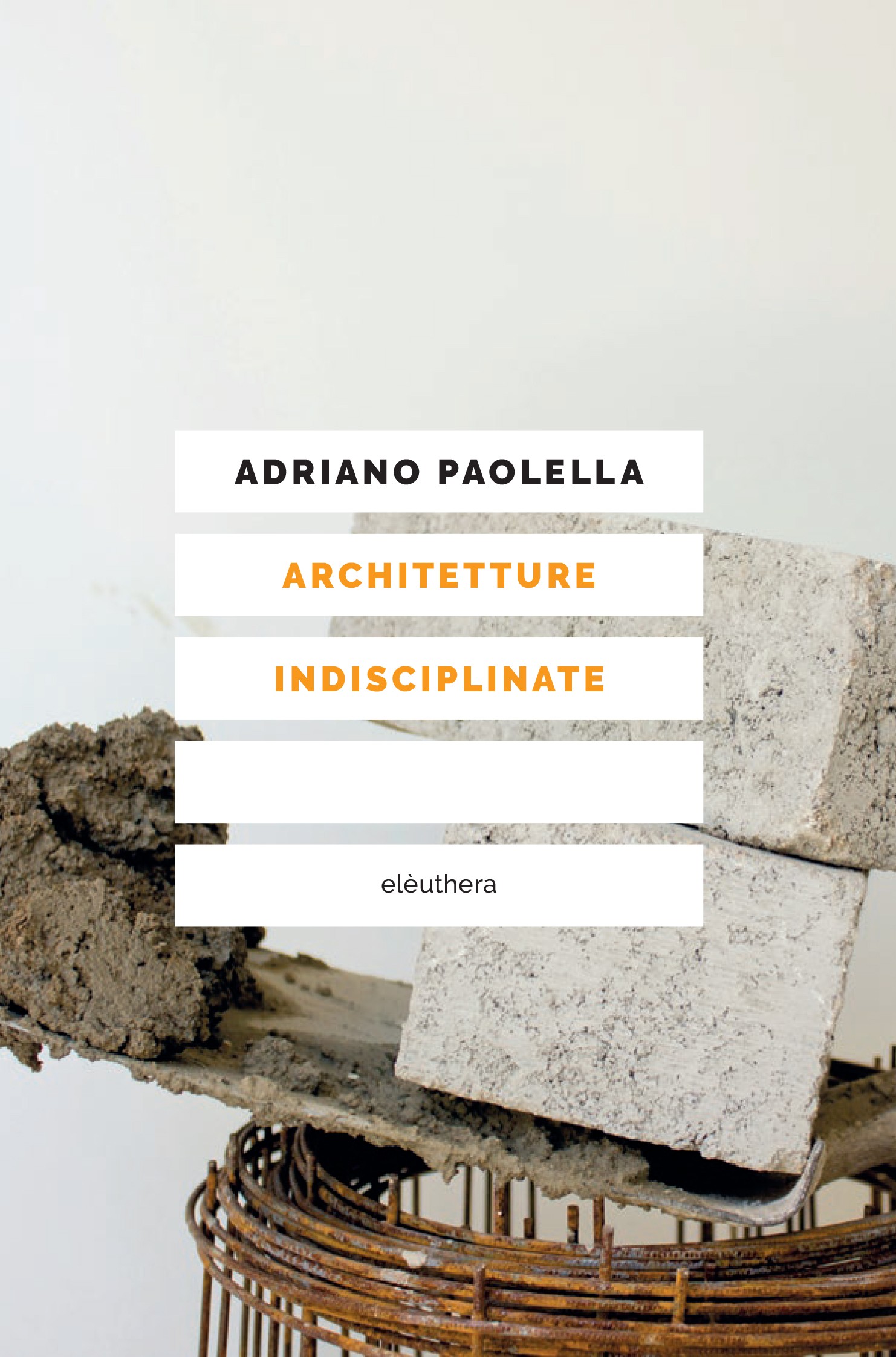 Architetture indisciplinate - Librerie.coop