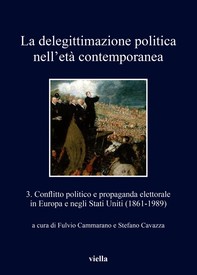 La delegittimazione politica nell’età contemporanea 3 - Librerie.coop