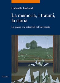La memoria, i traumi, la storia - Librerie.coop