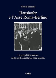 Haushofer e l’Asse Roma-Berlino - Librerie.coop