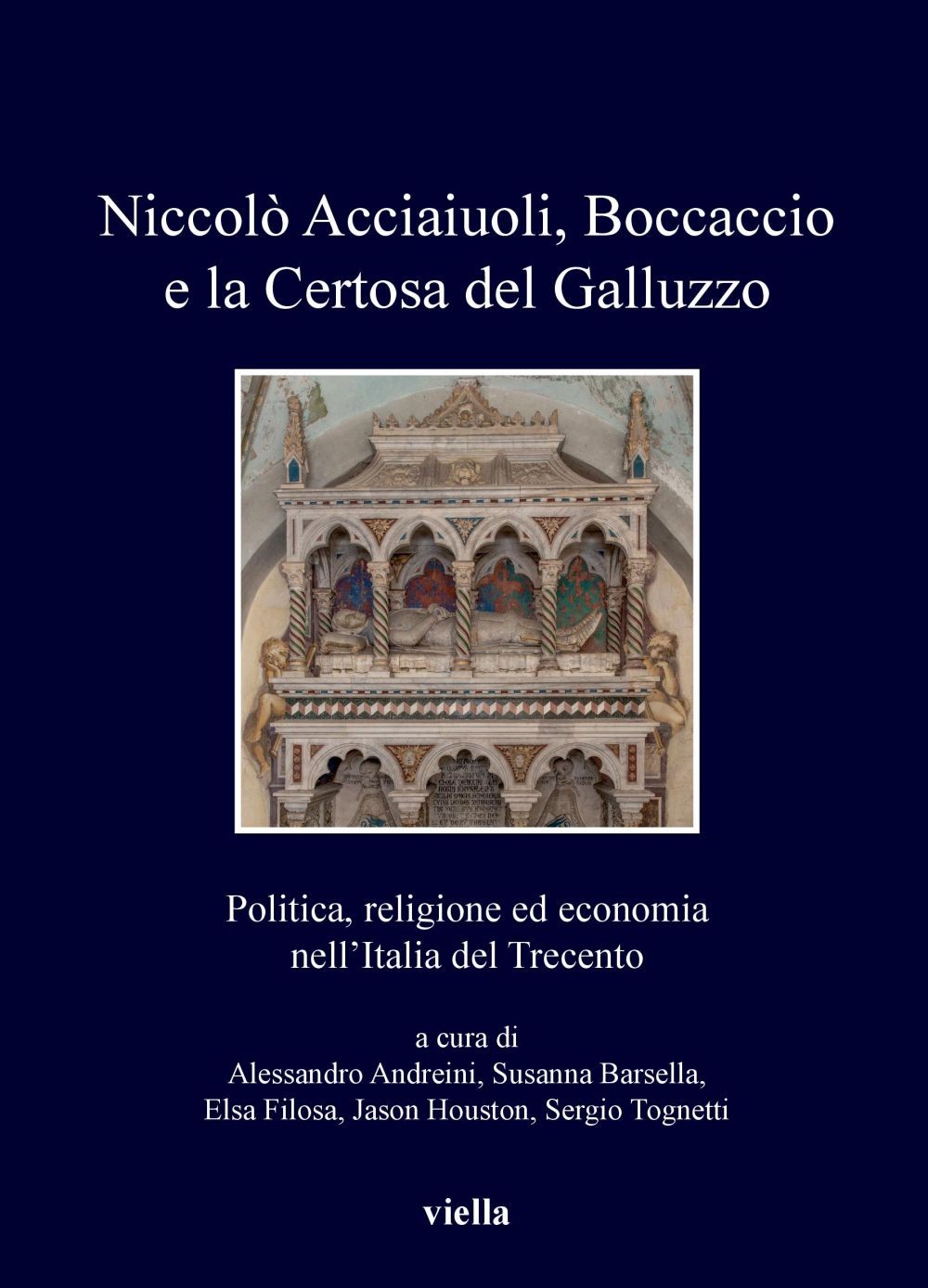 Niccolò Acciaiuoli, Boccaccio e la Certosa del Galluzzo - Librerie.coop
