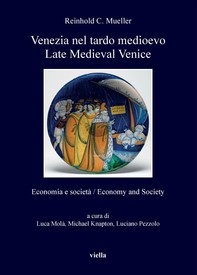 Venezia nel tardo medioevo / Late Medieval Venice - Librerie.coop